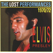 The Lost Performances 1970 / 1972 - Elvis Presley Bootleg CD