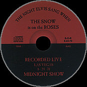 The Night Elvis Sang When The Snow Is On The Roses