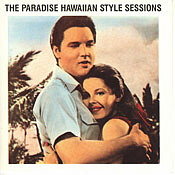 The Paradise Hawaiian Style Sessions Vol.1 - Elvis Presley Bootleg CD