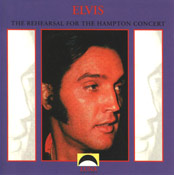 The Rehearsal For The Hampton Concert - Elvis Presley Bootleg CD
