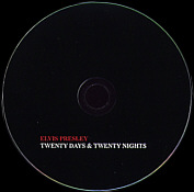Twenty Day's And Twenty Nights - Elvis Presley Bootleg CD