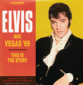 Vegas '69 - This Is The Story (LP / CD) - Elvis Presley Bootleg CD