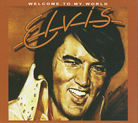 Welcome To My World - Elvis Presley Bootleg CD