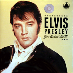 You Asked Me To (LP/CD) - Elvis Presley Bootleg CD