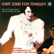 Have Some Fun Tonight ! - Elvis Presley Bootleg CD