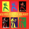 Elvis At Full Blast !