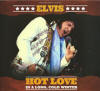 Hot Love In A Long, Cold Winter - Elvis Presley Bootleg CD