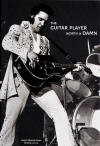 The Guitar Player Worth A Damn - The King In Motion Volume 4