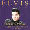 I've Got A Thing About You Baby - Elvis Promo CDR