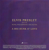 A Big Hunk O' Love (1 track) - Elvis with  the Royal Philharmonic Orchestra - Elvis Presley Promo CD-R