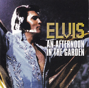 An Afternoon In the Garden - Mexico 1997 - BMG CDL78636745725 - Elvis Presley CD