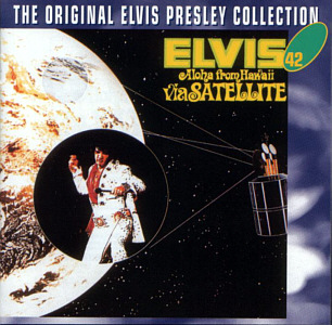 Aloha From Hawaii via Satellite -  The Original Elvis Presley Collection Vol. 40 - EU 1999 - BMG 74321 90643 2 - Elvis Presley CD