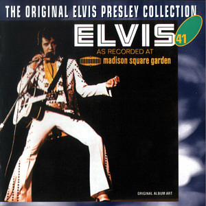 Elvis As Recorded At Madison Square Garden (The Original Elvis Presley Collection Vol. 41) - EU 1999 - BMG 74321 90642 2 - Elvis Presley CD