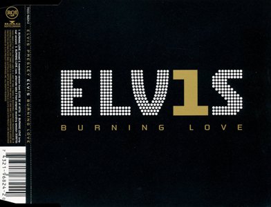 ELV1S Burning Love - 3 tracks - BMG 74321-96824-2 - Australia 2002