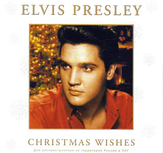 Christmas Wishes - Russia 2005 - Sony/BMG 82876 78288 2 - Elvis Presley CD