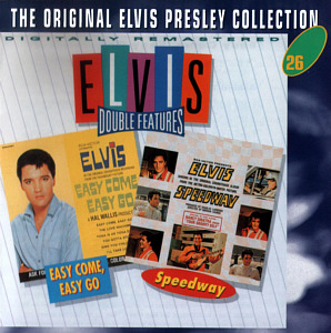Double Features: Easy Come, Easy Go/Speedway - EU 1999 - BMG 74321 90627 2 - The Original Elvis Presley Collection - Elvis Presley CD