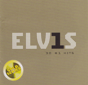 ELV1S 30 #1 Hits (Gold Series)  - Australia 2017 - Sony Music 889854 966621 - Elvis Presley CD