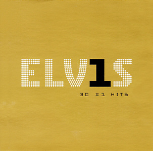 ELV1S - 30 #1 Hits - Canada 2003 - BMG 07863 68079-2 - Elvis Presley CD