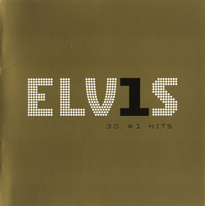 ELV1S - 30 #1 Hits - EU 2014 - Sony Music 07863 68079 - Elvis Presley CD