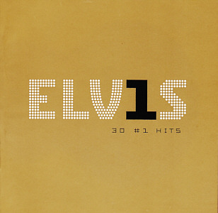 ELV1S - 30 #1 Hits - USA 2010 - Sony Legacy 88697 04650 2 (Jewel Case) - Elvis Presley CD