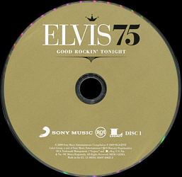 Disc 1 - Elvis 75 - Good Rockin' Tonight - 4CD box set - Sony/Legacy 88697 60625 2 - EU 2009