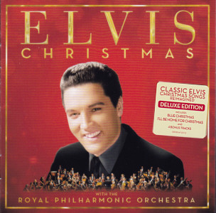 Elvis Presley with the Royal Philharmonic Orchestra - Elvis Christmas (Deluxe Edition) - EU 2017 - Sony Legacy 88985472372 - Elvis Presley CD