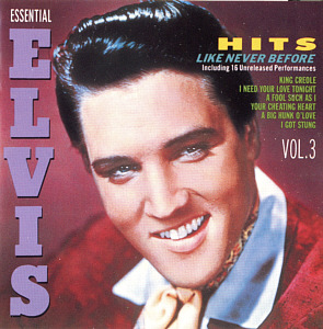 Hits Like Never Before (Essential Elvis, Vol. 3) - BMG 9589-2-R - USA 1994 - Elvis Presley CD