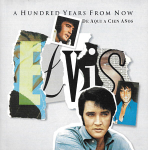 A Hundred Years From Now (Essential Elvis, Vol. 4) - BMG 07863 66866 2 - Argentina 1996 - Elvis Presley CD