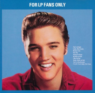 For LP Fans Only - USA 1991 - BMG 1990-2-R - Elvis Presley CD
