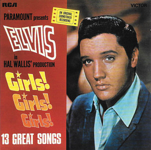 Girls! Girls! Girls - Taiwan 2010 - Sony 88697728872 - Elvis Presley CD