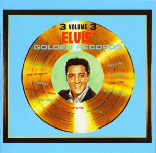 Elvis' Golden Records Vol. 3 - USA 2007 - Sony/BMG 88697 07422 2