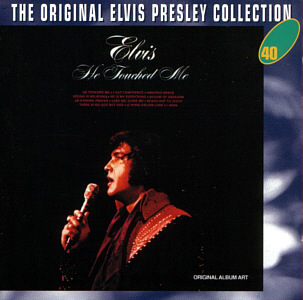 He Touched Me -  The Original Elvis Presley Collection Vol. 40 - EU 1999 - BMG 74321 90641 2 - Elvis Presley CD