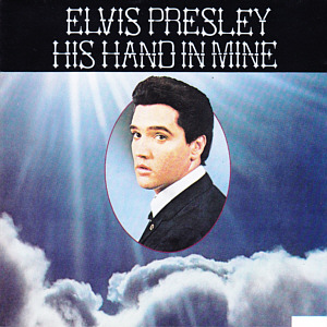 His Hand in Mine [2] - Brazil 2003 - BMG 1319-2-R - Elvis Presley CD