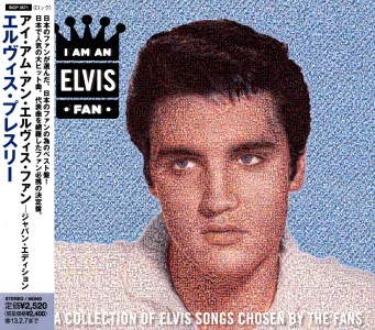 I Am An Elvis Fan - Japan 2012 - SICP3571 - Elvis Presley CD