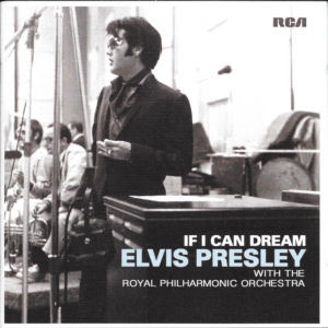 If I Can Dream - Elvis Presley with the Royal Philharmonic Orchestra - Korea 2015 - Sony Music 88875084952 - Elvis Presley CD