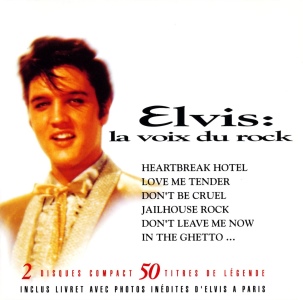 Elvis: la voix du rock - France 1992 - BMG 74321103432
