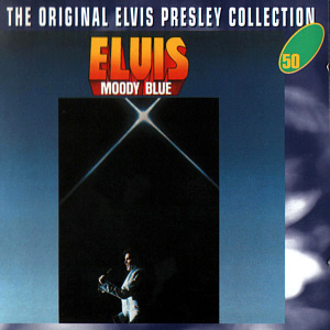 Moody Blue -  The Original Elvis Presley Collection Vol. 50 - EU 1999 - BMG 74321 90651 2 - Elvis Presley CD