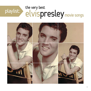 Playlist: Playlist: the very best Elvis Presley movie songs - USA 2014 - Sony Music 88883753722 - Elvis Presley CD
