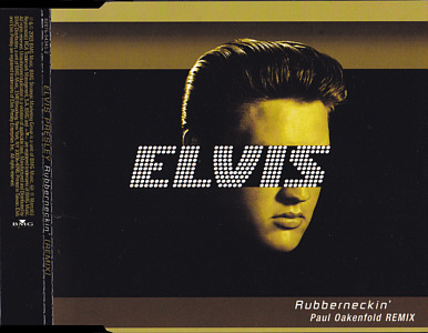 Rubberneckin' (Paul Oakenfold Remix) - Taiwan 2003 - BMG 828765434126 - Elvis Presley CD