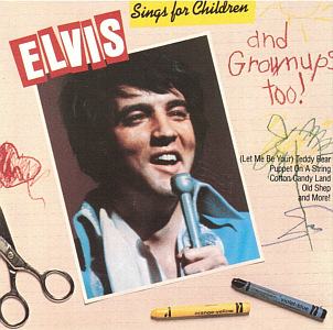 Elvis Sings For Children And Grownups Too! - Canada 1989 - BMG CAD1-2704