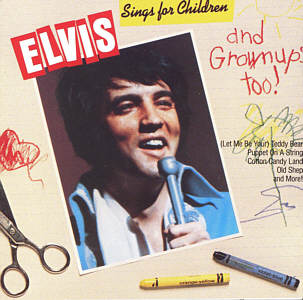 Elvis Sings For Children And Grownups Too! - Canada USA  - BMG CAD1-2704 - Elvis Presley CD