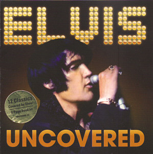 Elvis Uncovered - USA 2012 - Sony 88691949992