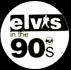 Elvis in the 90s