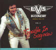 Elvis In Concert Vol. 2 - Trouble In Saginaw Trouble In Saginaw - Elvis Presley Bootleg CD