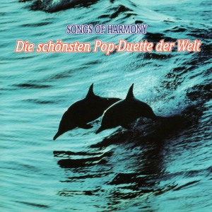 Songs Of Harmony - Die Schönsten Pop-Duette der Welt - Germany 1992 - BMG Ariola PD 75347